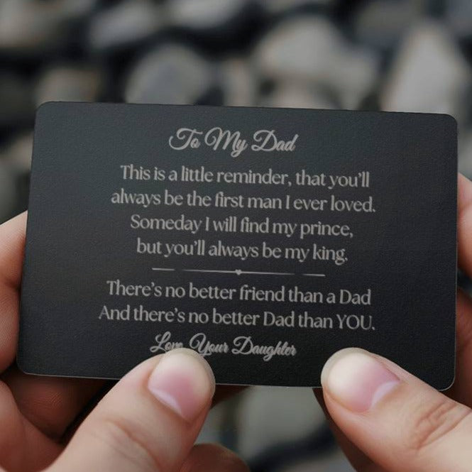 To my Dad, Engraved Wallet Card