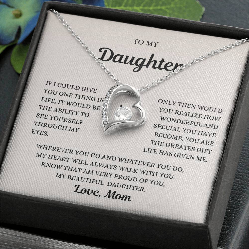 To my Daughter, See Yourself through my Eyes, Forever love Necklace