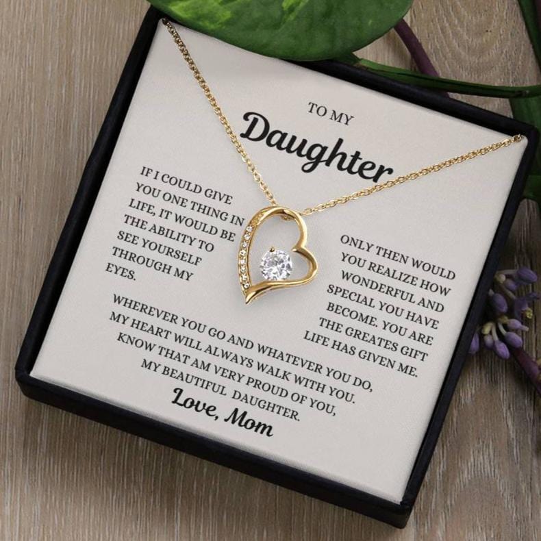 To my Daughter, See Yourself through my Eyes, Forever love Necklace