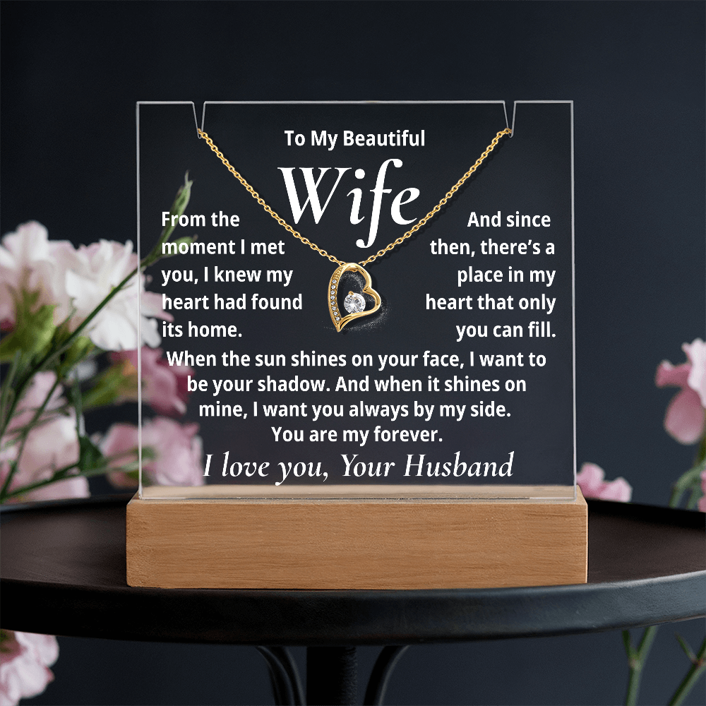 To my Beautiful Wife, My Forever Love- Acrylic Plaque with Necklace