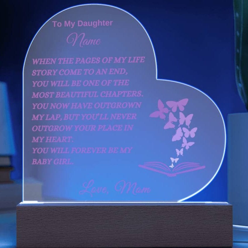 Personalized Acrylic Heart Plaque/Nightlight- To my Daughter