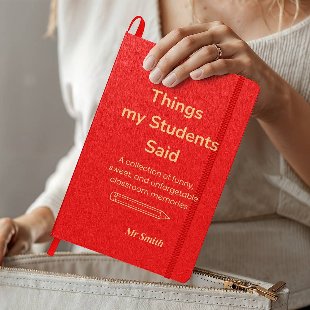 Things My Students Said Journal | Teacher Gift | Meaningful Teacher Appreciation Gift | End of Year Teacher Gift | Teacher Memory Journal