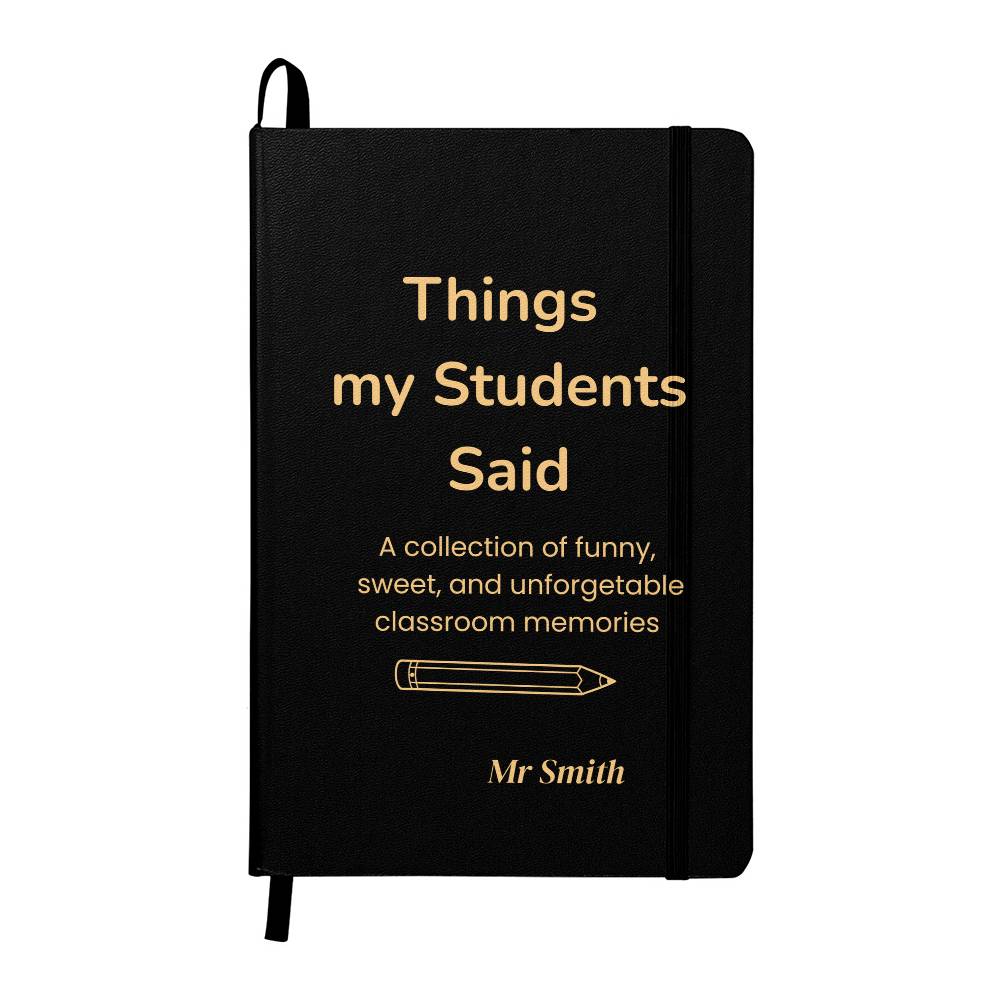 Things My Students Said Journal | Teacher Gift | Meaningful Teacher Appreciation Gift | End of Year Teacher Gift | Teacher Memory Journal