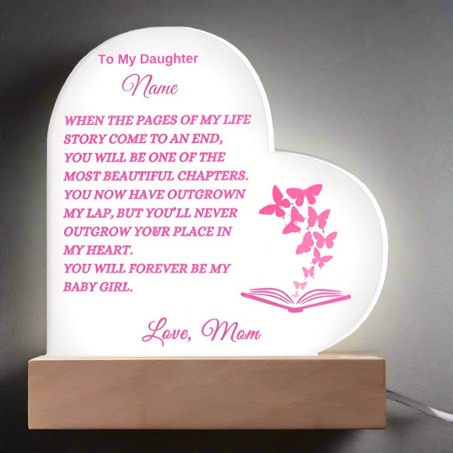 Personalized Acrylic Heart Plaque/Nightlight- To my Daughter